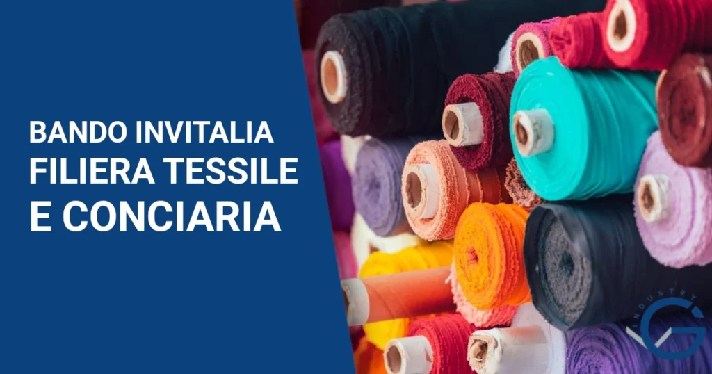 Bando Invitalia Sostegno alla Filiera Tessile e Conciaria