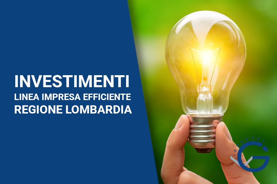 Investimenti - Linea Impresa Efficiente – Regione Lombardia